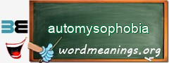 WordMeaning blackboard for automysophobia